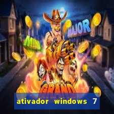 ativador windows 7 ultimate 64 bits download